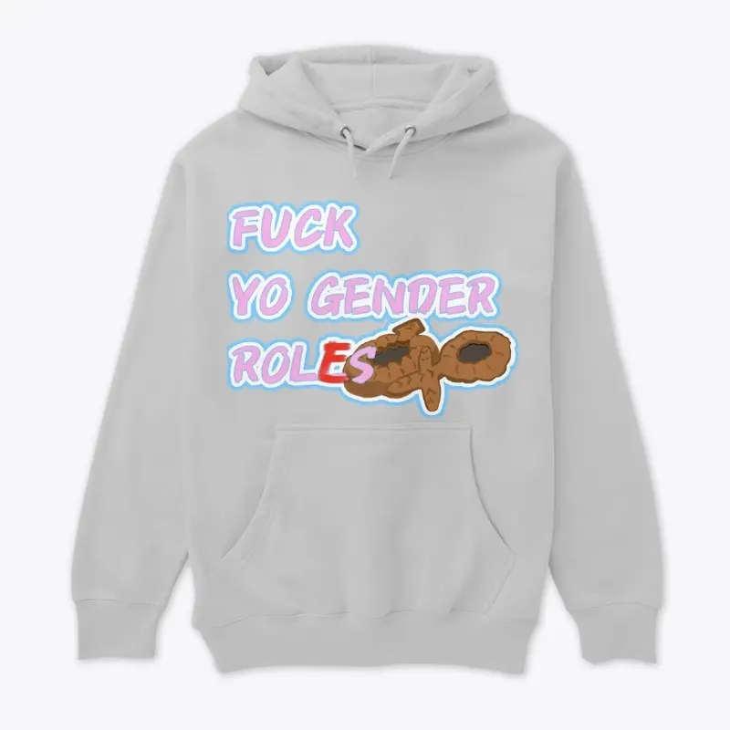 F-ck Yo Gender Roles